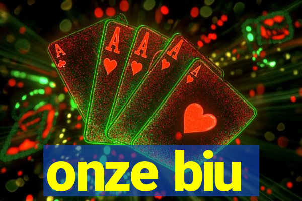 onze biu